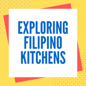 Exploring Filipino Kitchens