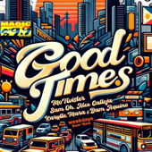 Good Times Official (Audio Only)